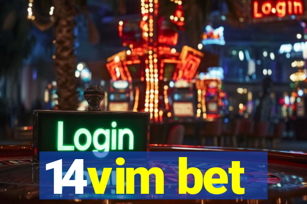 14vim bet